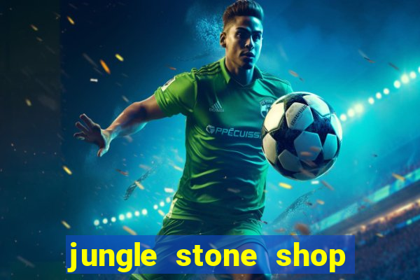 jungle stone shop reclame aqui